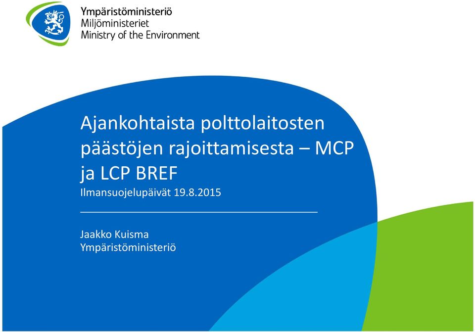 LCP BREF Ilmansuojelupäivät 19.8.