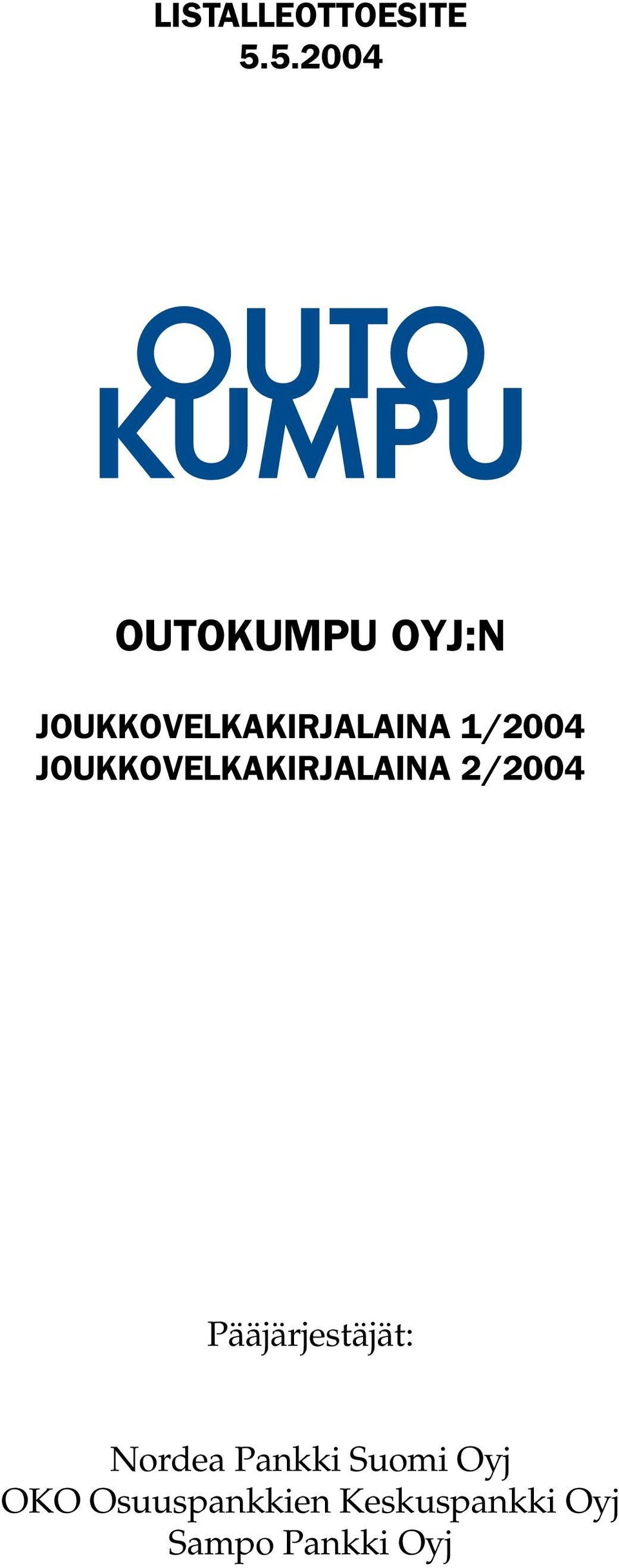 1/2004 JOUKKOVELKAKIRJALAINA 2/2004