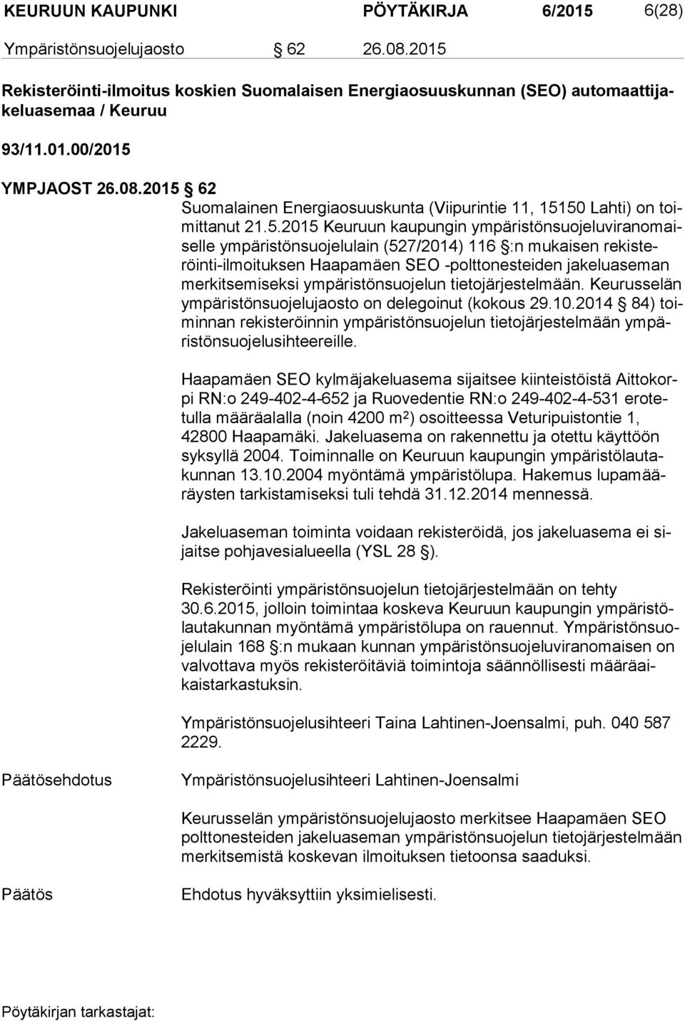 62 Suomalainen Energiaosuuskunta (Viipurintie 11, 151