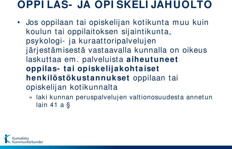 kunnalla on oikeus laskuttaa em.