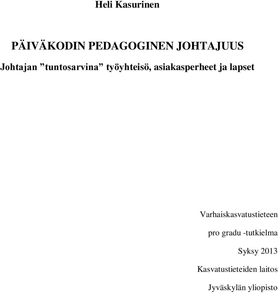 lapset Varhaiskasvatustieteen pro gradu -tutkielma