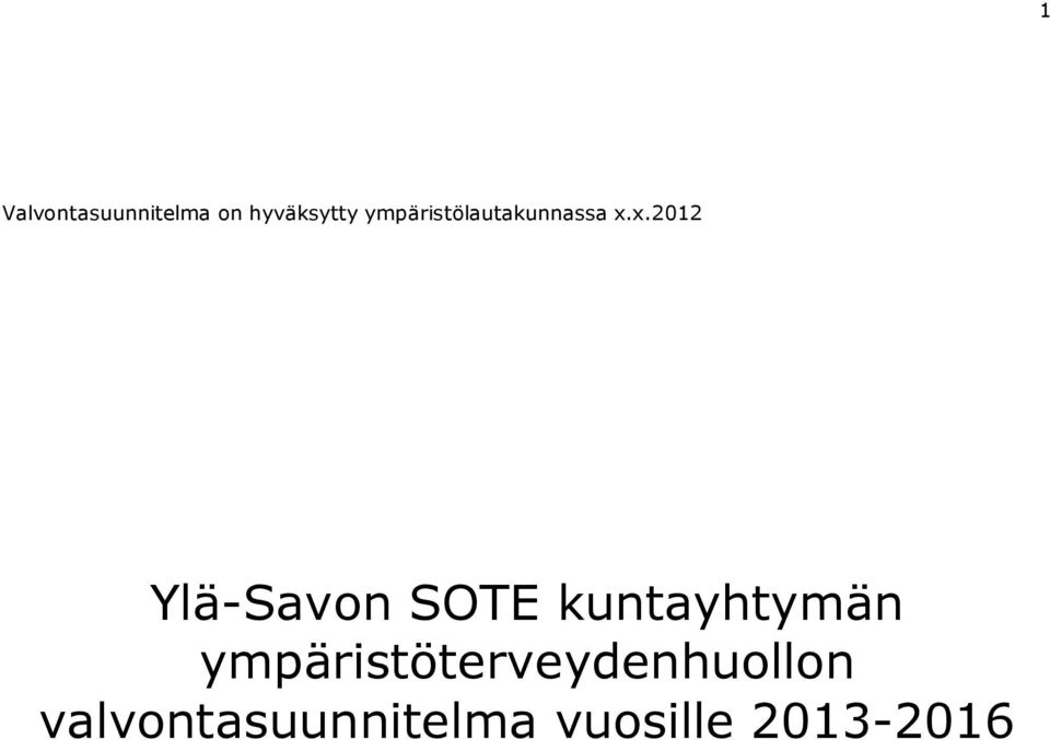 x.2012 Ylä-Savon SOTE kuntayhtymän