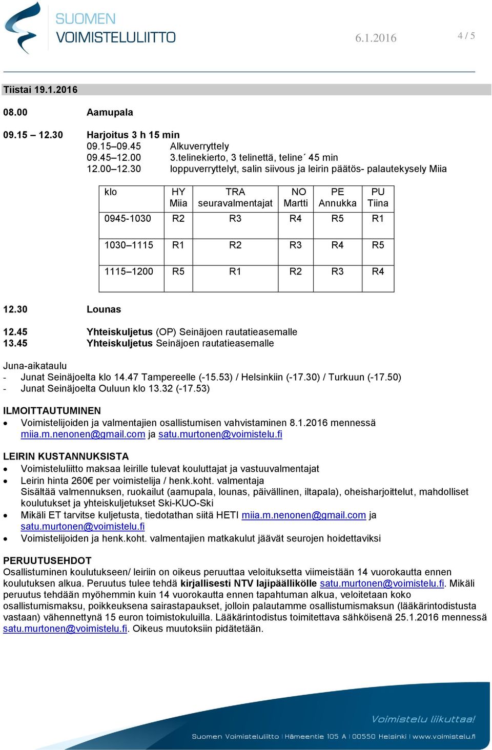45 Yhteiskuljetus (OP) Seinäjoen rautatieasemalle 13.45 Yhteiskuljetus Seinäjoen rautatieasemalle Juna-aikataulu - Junat Seinäjoelta 14.47 Tampereelle (-15.53) / Helsinkiin (-17.30) / Turkuun (-17.