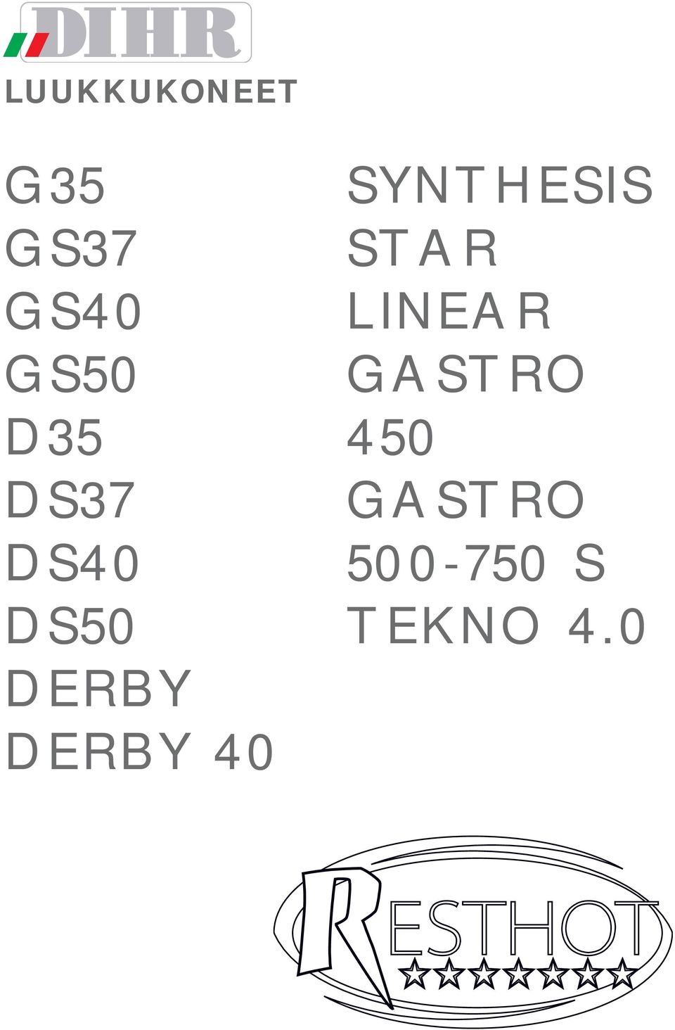 STAR LINEAR GASTRO 450 GASTRO