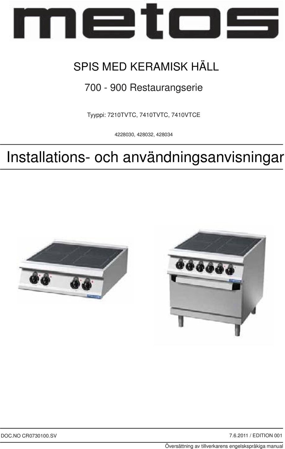 Installations och användningsanvisningar DOC.NO CR0730100.