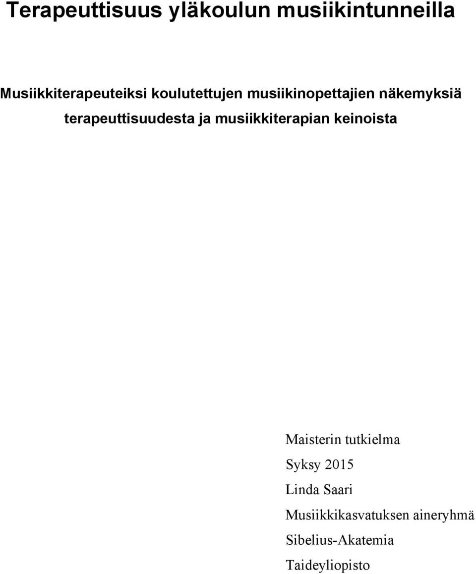 musiikkiterapian keinoista Maisterin tutkielma Syksy 2015 Linda