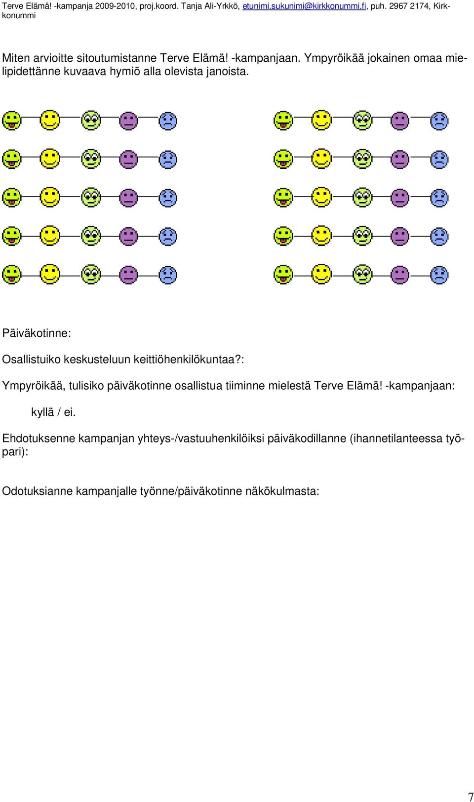 Päiväkotinne: Osallistuiko keskusteluun keittiöhenkilökuntaa?