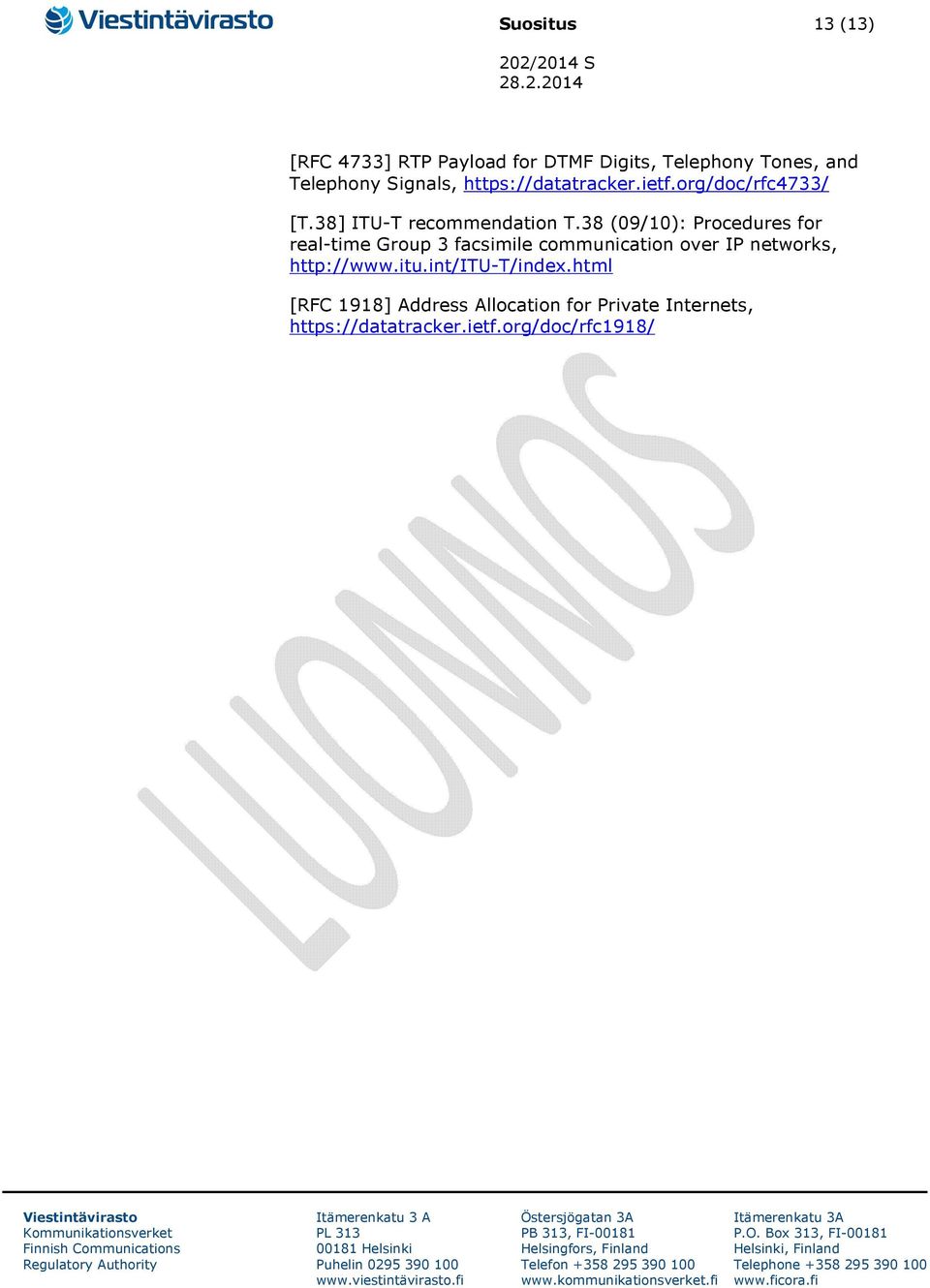 38 (09/10): Procedures for real-time Group 3 facsimile communication over IP networks,