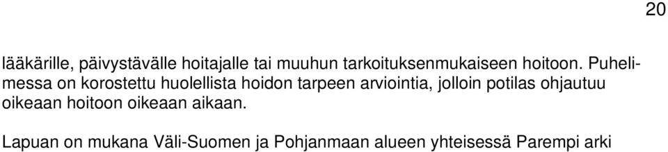 Lapuan on mukana Väli-Suomen ja Pohjanmaan alueen yhteisessä Parempi arki hankkeessa.