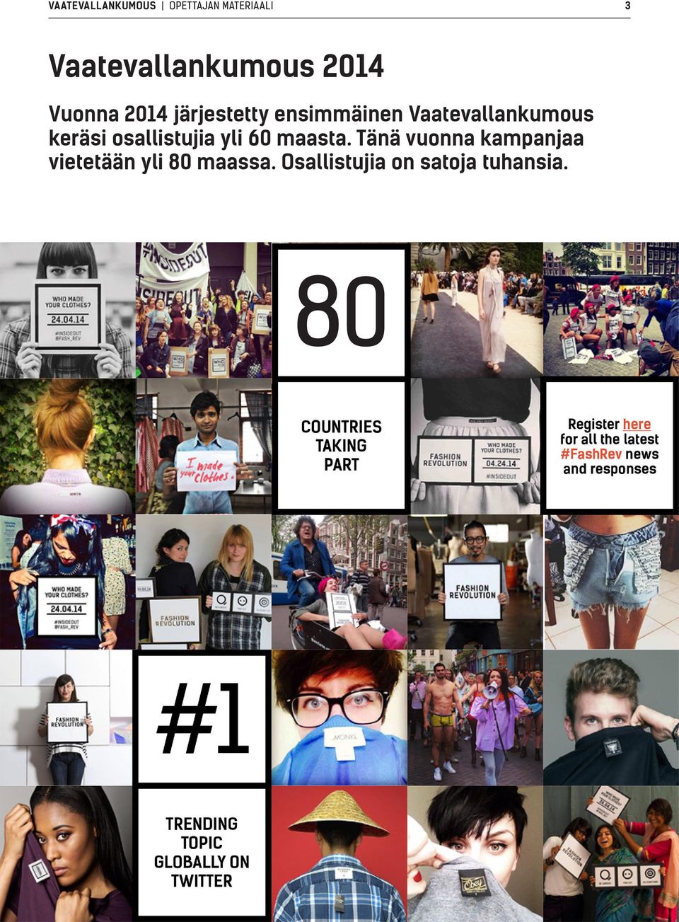 keräsi osallistujia yli 60 maasta.