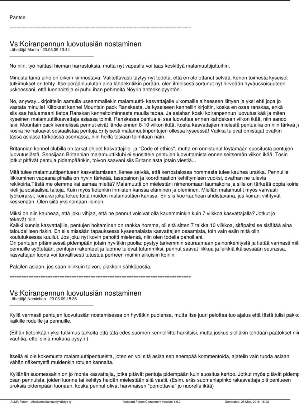 Itse peräänluulutan aina lähdekritiikin perään, olen ilmeisesti sortunut nyt hirveään hyväuskoisuuteen uskoessani, että luennoitsija ei puhu ihan pehmeitä.nöyrin anteeksipyyntöni. No, anyway.