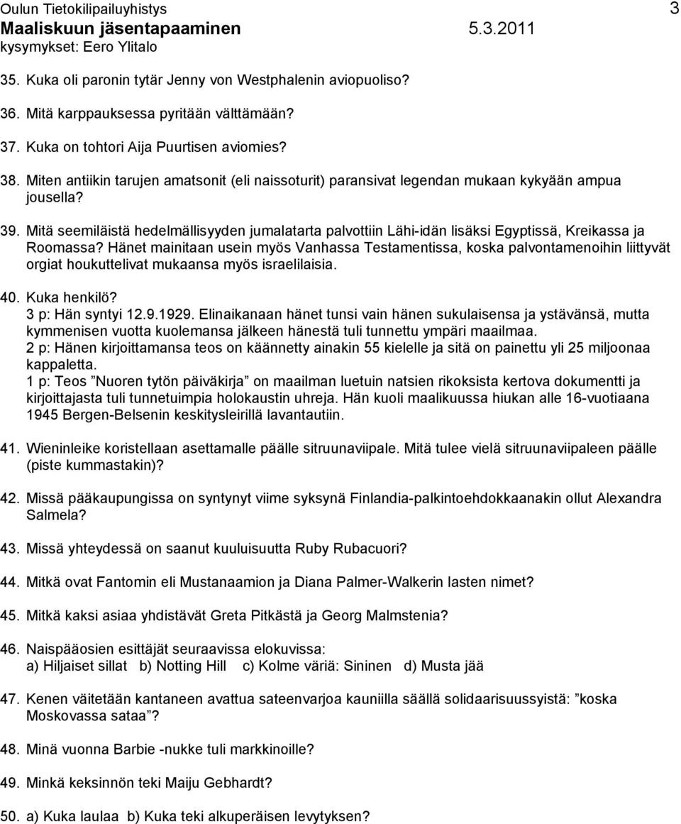 Mitä seemiläistä hedelmällisyyden jumalatarta palvottiin Lähi-idän lisäksi Egyptissä, Kreikassa ja Roomassa?