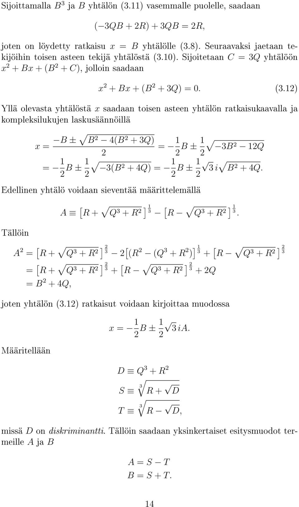 + C), jolloin saadaan x + Bx + (B