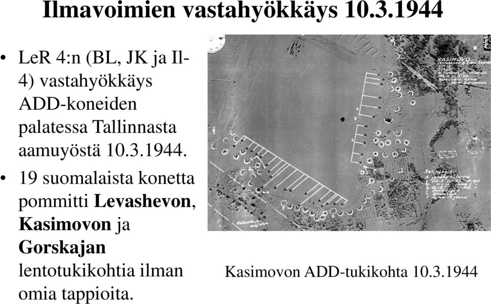 Tallinnasta aamuyöstä 10.3.1944.