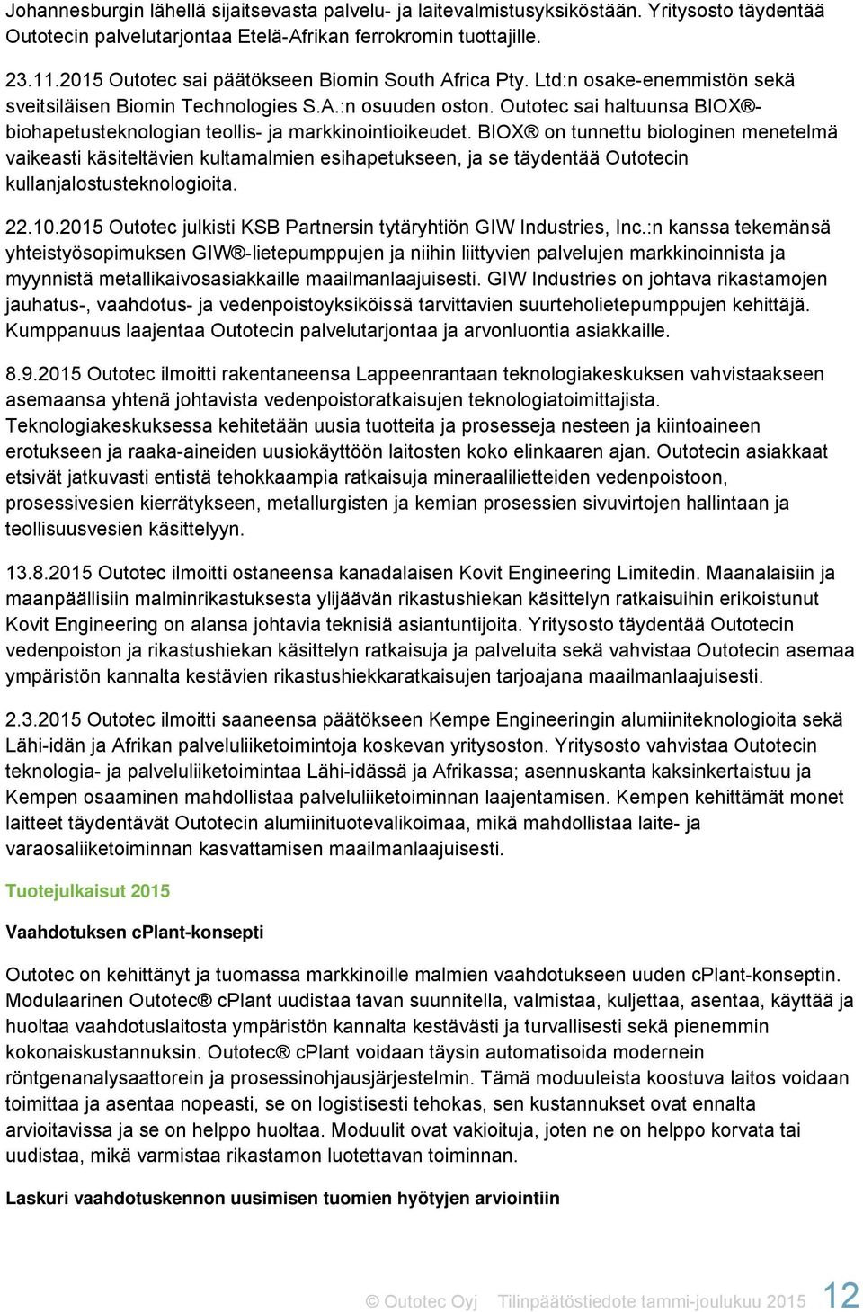 Outotec sai haltuunsa BIOX biohapetusteknologian teollis- ja markkinointioikeudet.