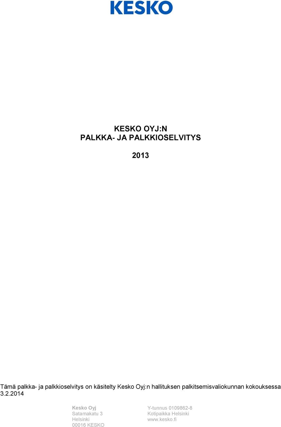 palkitsemisvaliokunnan kokouksessa 3.2.