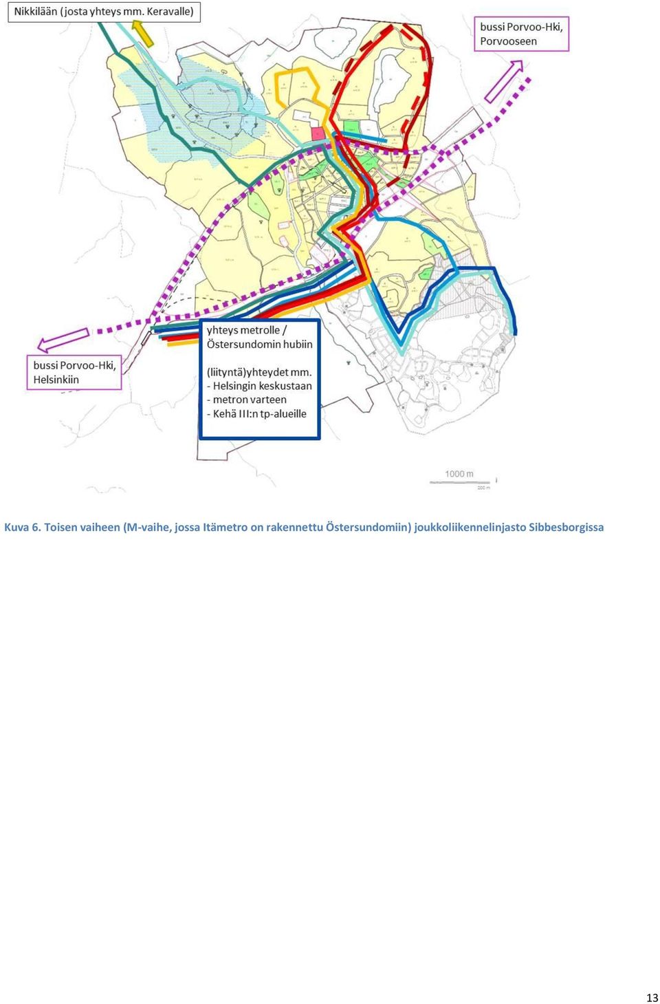 jossa Itämetro on rakennettu