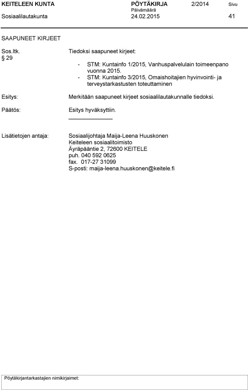 2015. - STM: Kuntainfo 3/2015, Omaishoitajien hyvinvointi- ja terveystarkastusten toteuttaminen