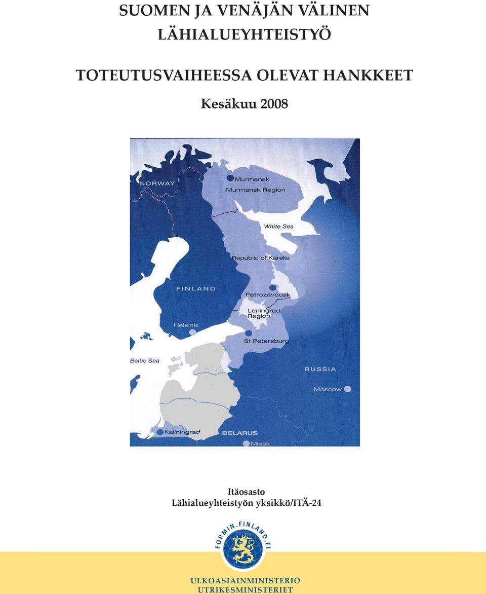 2008 Itäosasto Lähialueyhteistyön