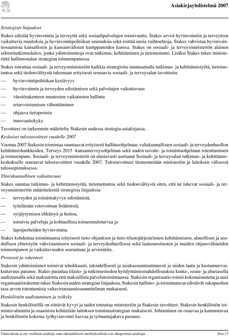 Stakes vahvistaa hyvinvointiosaamista kansallisten ja kansainvälisten kumppaneiden kanssa.