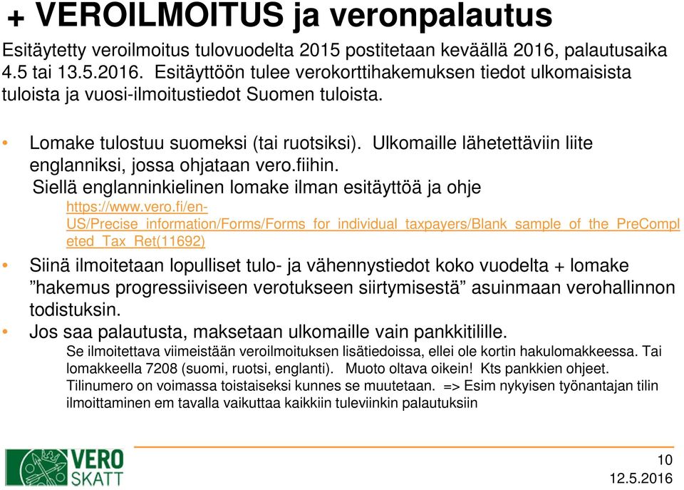 Ulkomaille lähetettäviin liite englanniksi, jossa ohjataan vero.