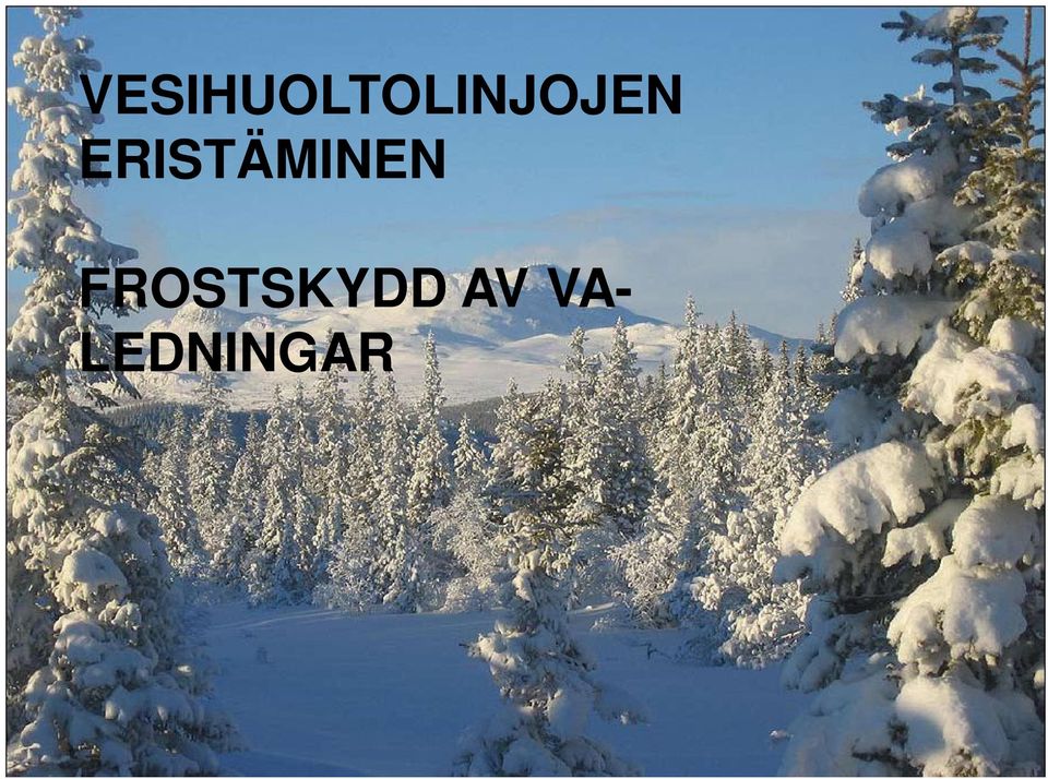 AV VA- LEDNINGAR