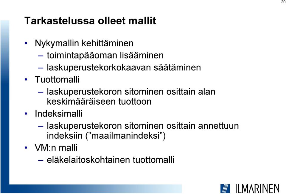 osittain alan keskimääräiseen tuottoon Indeksimalli laskuperustekoron sitominen