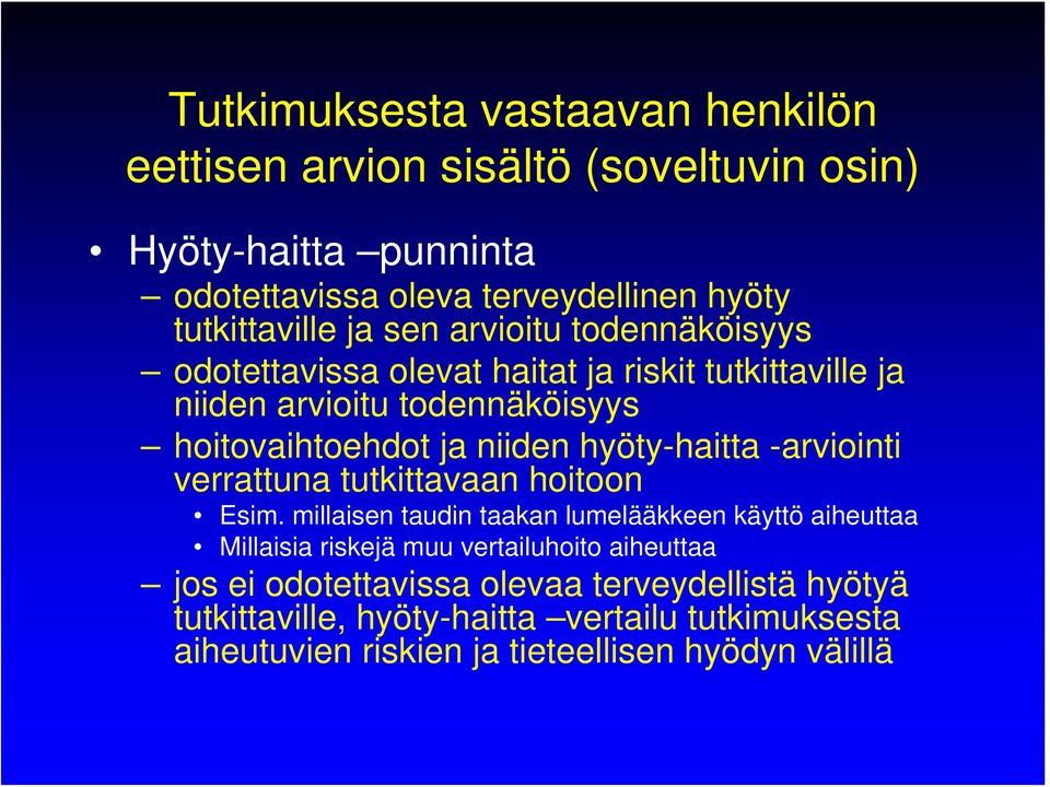 tutkittavaan hoitoon Esim.