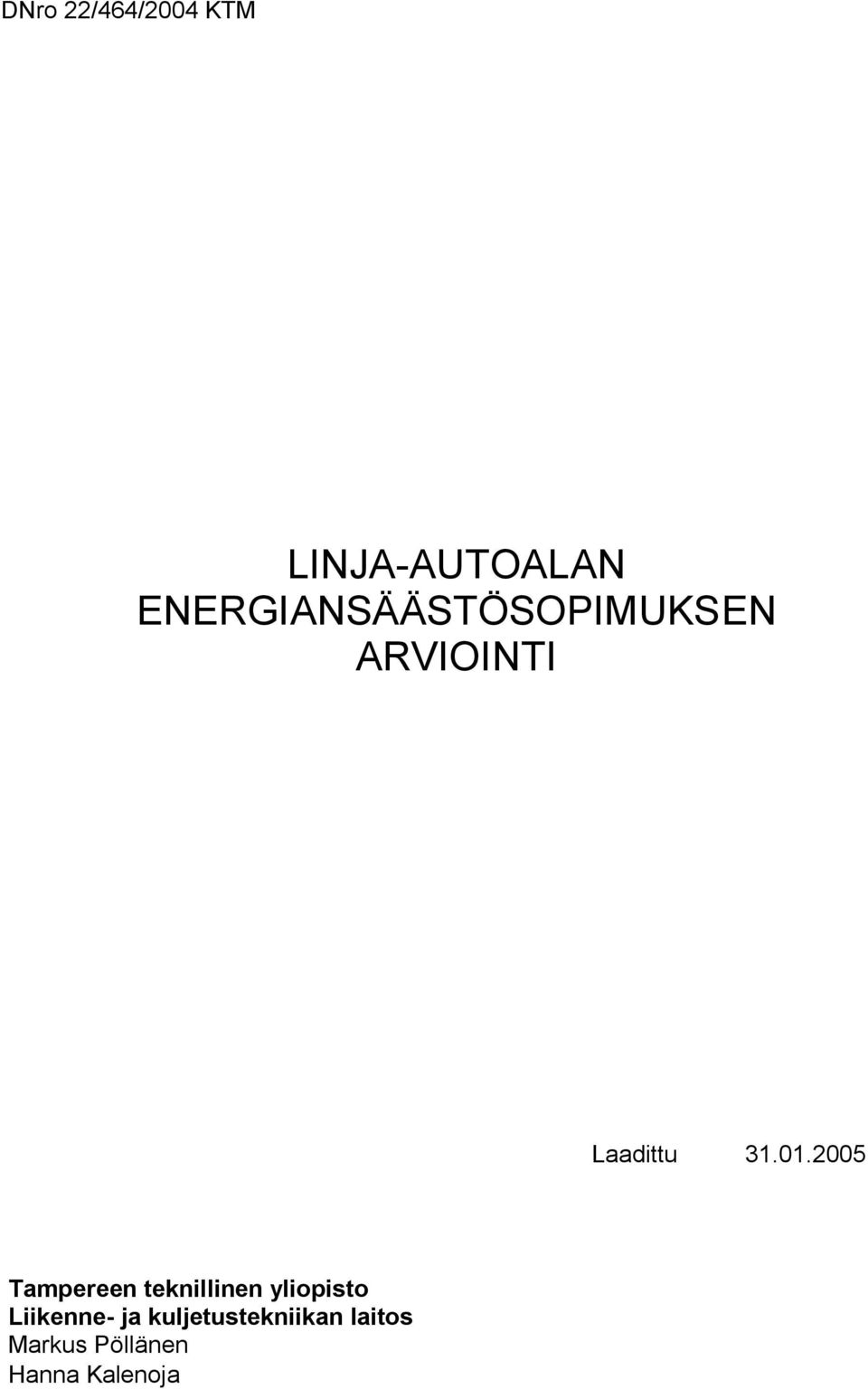 01.2005 Tampereen teknillinen yliopisto