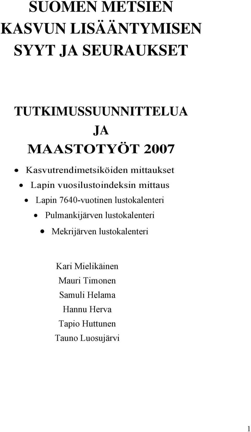 Lapin 7640-vuotinen lustokalenteri Pulmankijärven lustokalenteri Mekrijärven