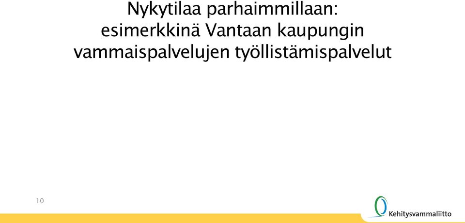 esimerkkinä Vantaan