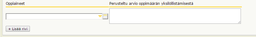 Oppiaineiden vieressä sijaitseva Perusteltu arvio oppimäärän yksilöllistämisestä - kenttään on kiinnitettävä erityistä huomiota, sillä pääsääntöisesti oppimäärää ei saa yksilöllistää ennen kuin on