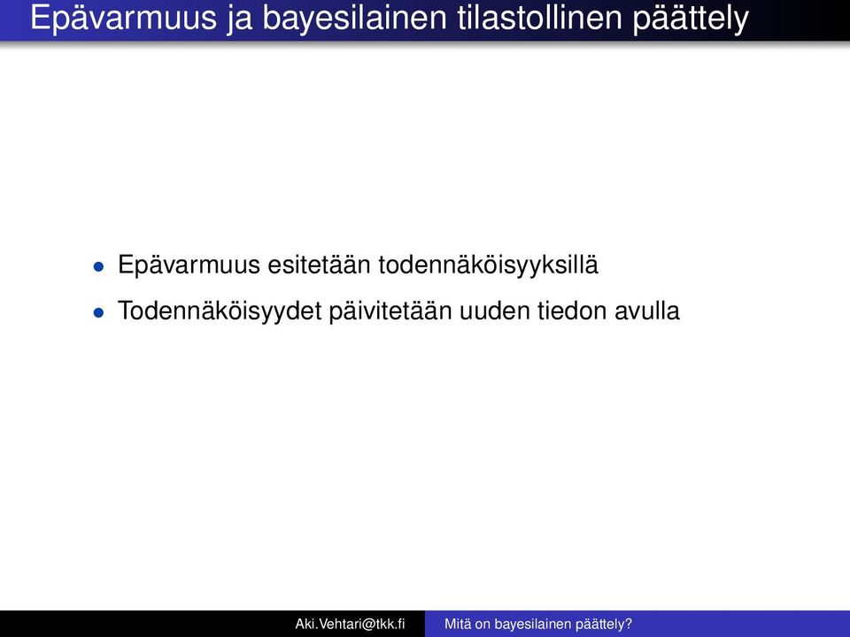 esitetään todennäköisyyksillä