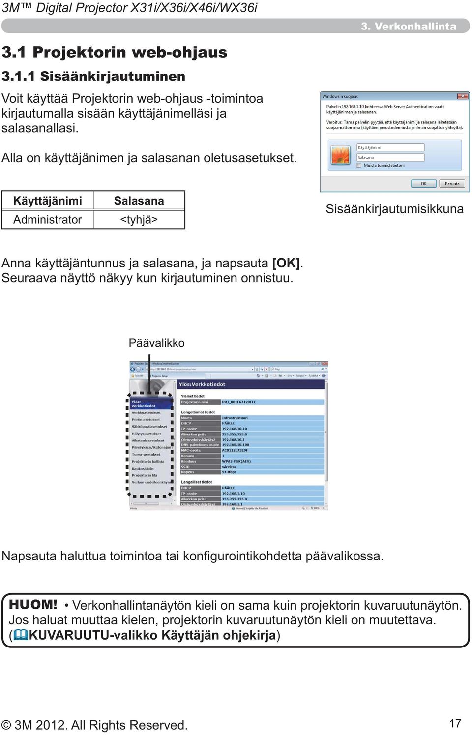 1 Sisäänkirjautuminen kirjautumalla sisään