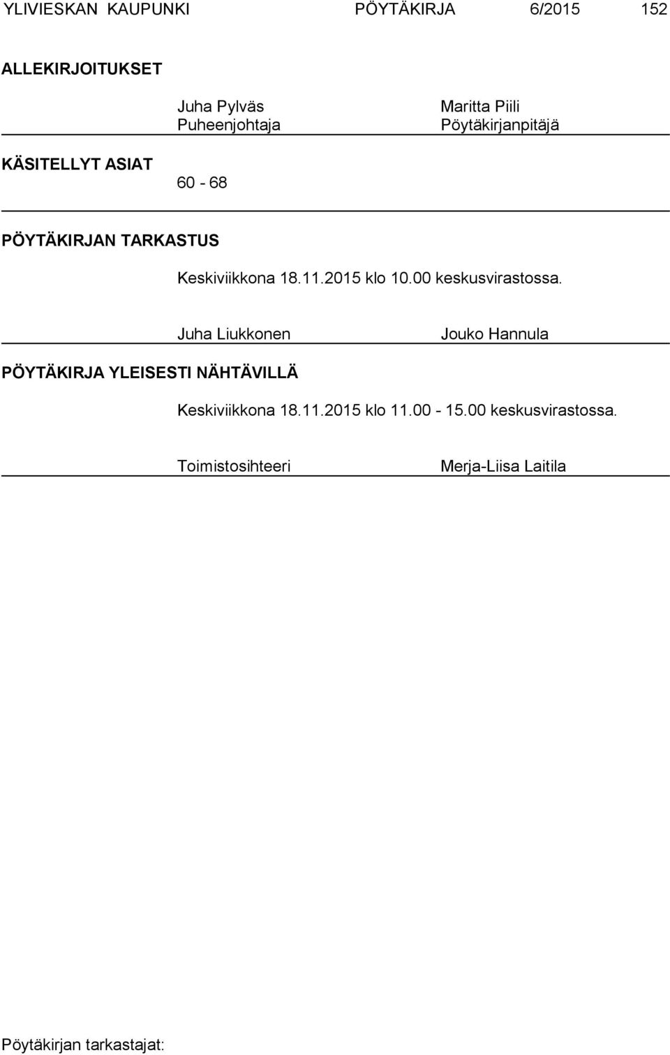 2015 klo 10.00 keskusvirastossa.