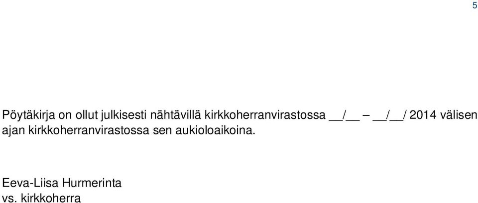 2014 välisen ajan kirkkoherranvirastossa