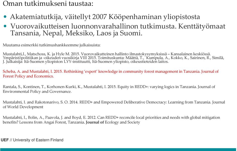 Ympäristöpolitiikan ja -oikeuden vuosikirja VIII 2015. Toimituskunta: Määttä, T., Kumpula, A., Kokko, K., Sairinen, R., Similä, J.
