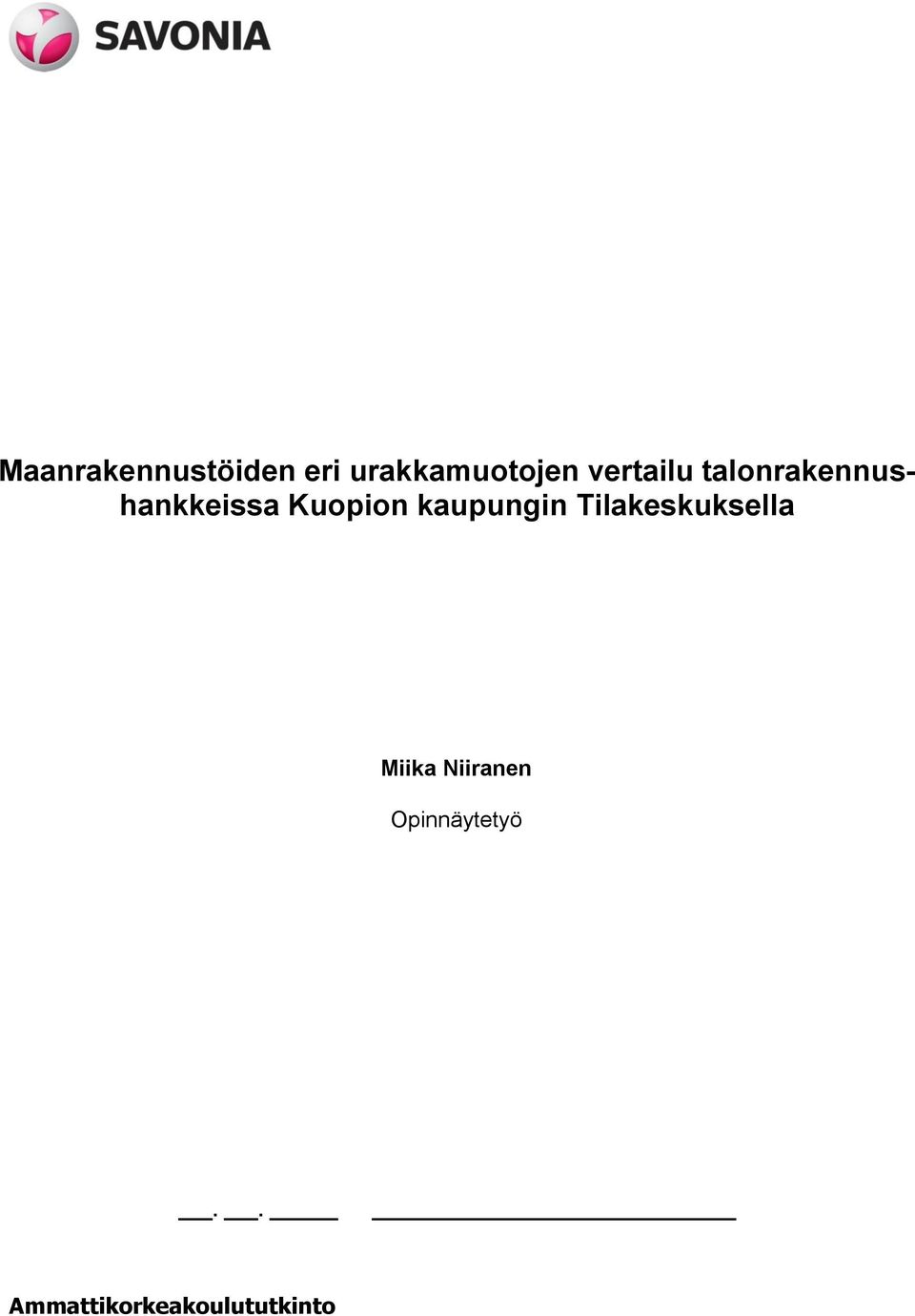 kaupungin Tilakeskuksella Miika Niiranen