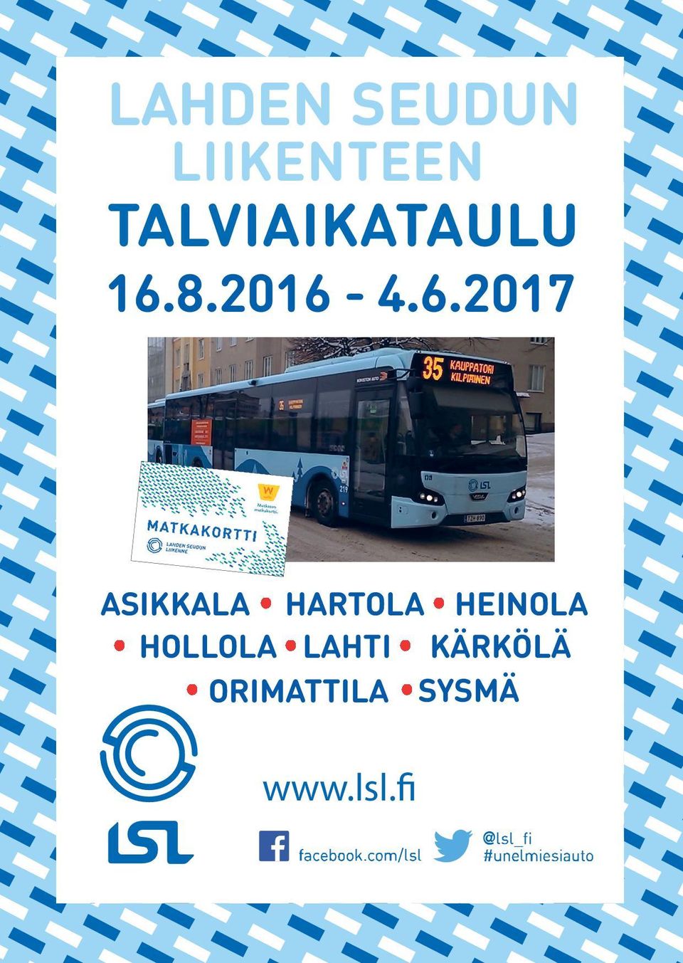 8.16-4.6.17 5.6.16 ASIKKALA HARTOLA HEINOLA