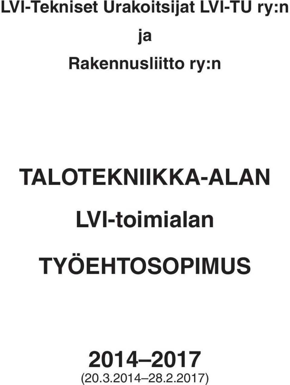 TALOTEKNIIKKA-ALAN LVI-toimialan