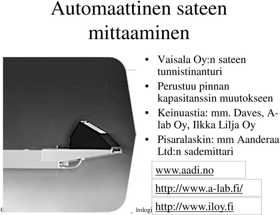 muutokseen Keinuastia: mm.