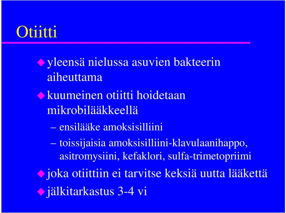 amoksisilliini-klavulaanihappo, asitromysiini, kefaklori,