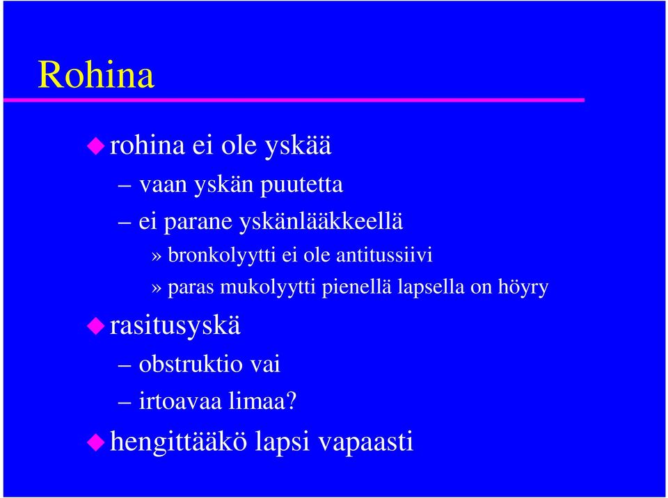 antitussiivi» paras mukolyytti pienellä lapsella on