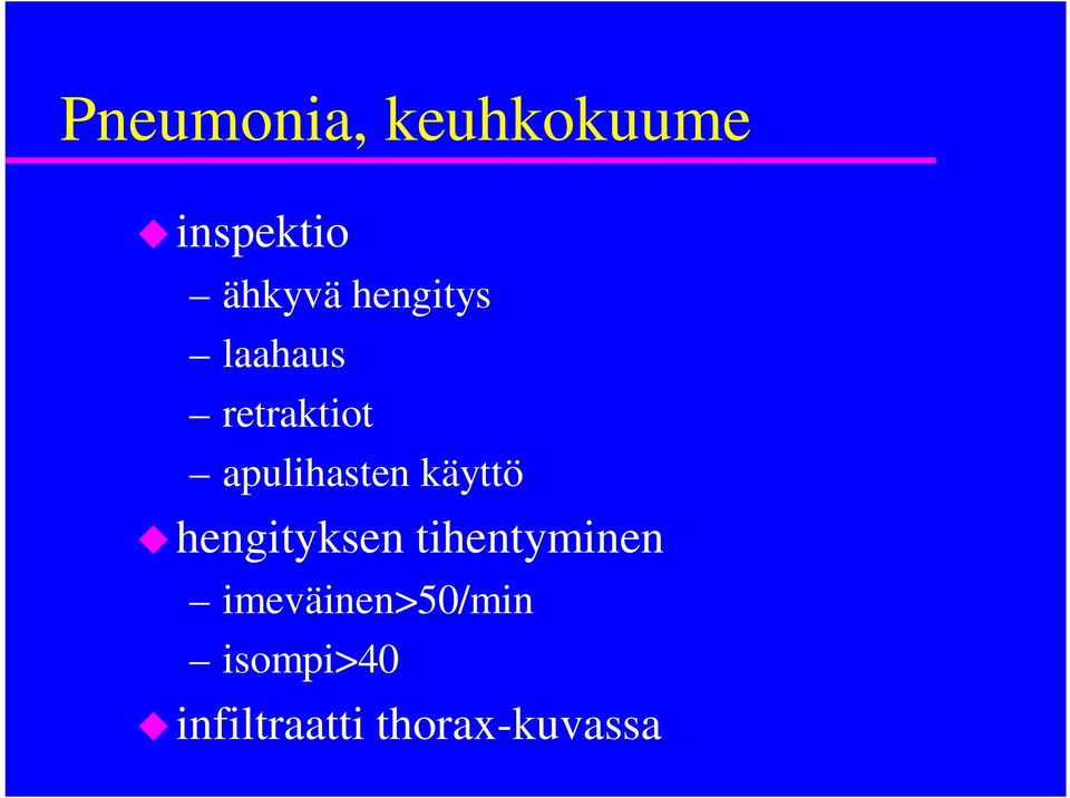 käyttö hengityksen tihentyminen