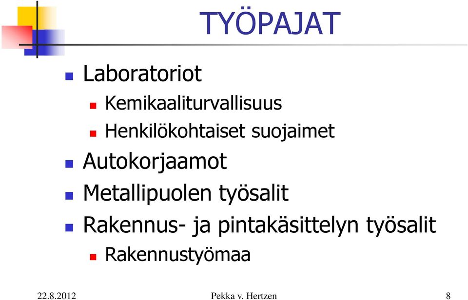 suojaimet Autokorjaamot Metallipuolen