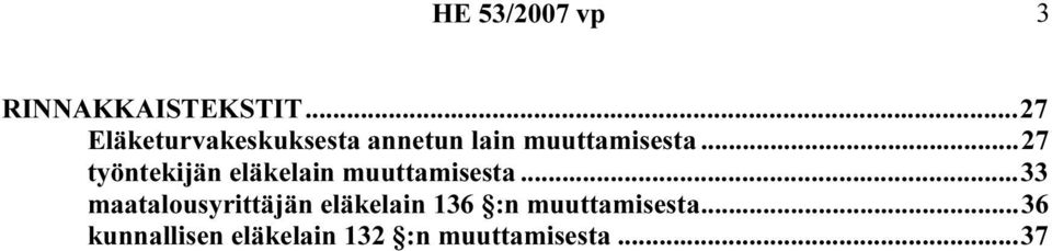 ..27 työntekijän eläkelain muuttamisesta.