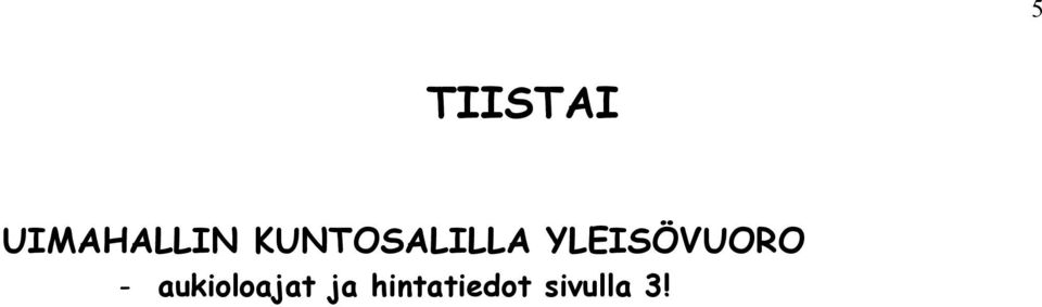 YLEISÖVUORO -