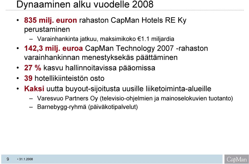 euroa CapMan Technology 2007 -rahaston varainhankinnan menestyksekäs päättäminen 27 % kasvu hallinnoitavissa