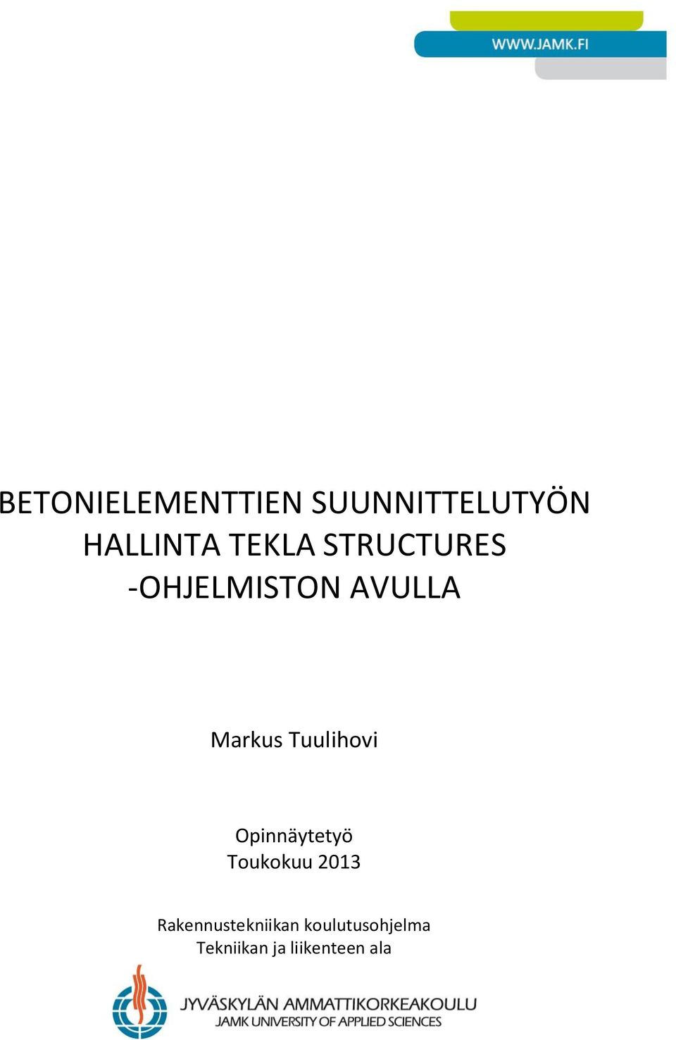 Tuulihovi Opinnäytetyö Toukokuu 2013