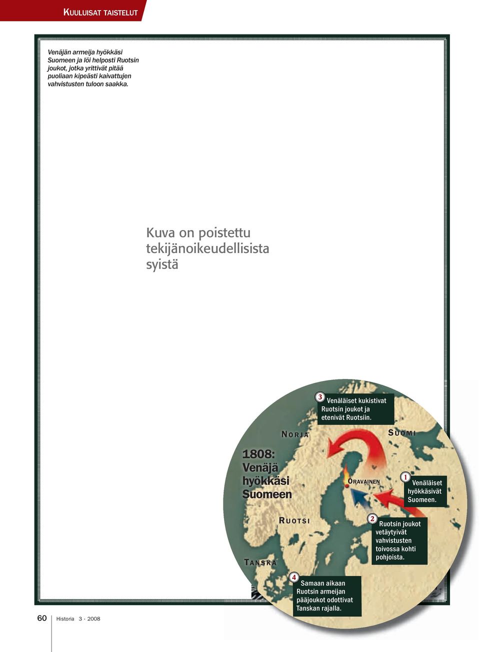 1808: Venäjä hyökkäsi Suomeen N ORJA ORAVAINEN S UOMI 1 Venäläiset hyökkäsivät Suomeen.